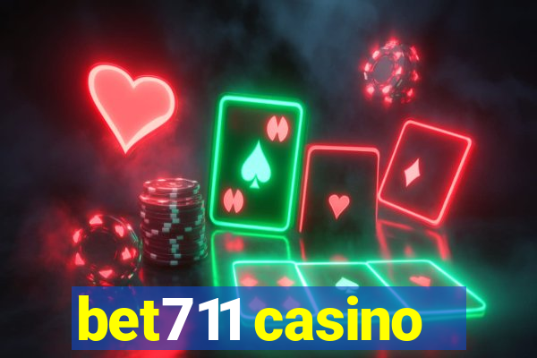 bet711 casino