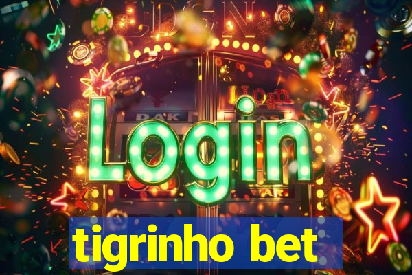 tigrinho bet