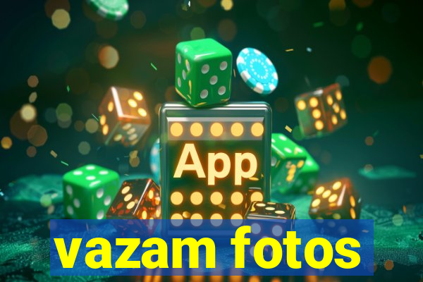 vazam fotos