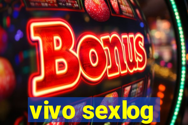 vivo sexlog