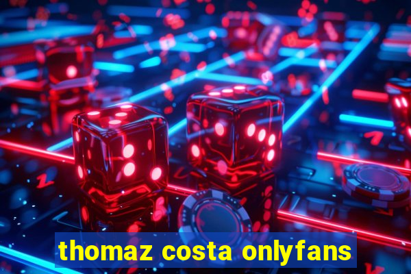 thomaz costa onlyfans