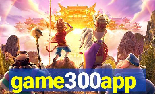 game300app