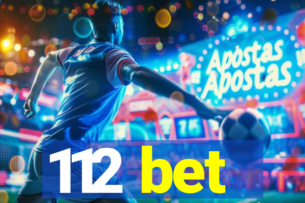 112 bet