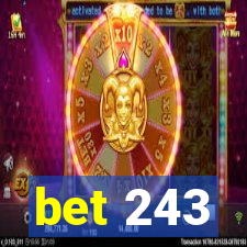 bet 243