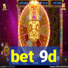 bet 9d