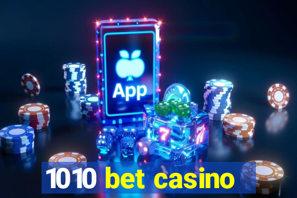 1010 bet casino