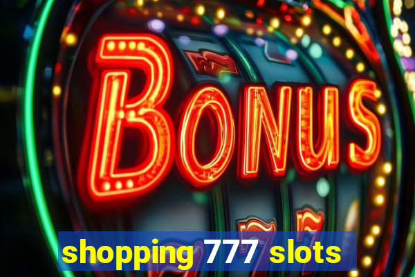 shopping 777 slots