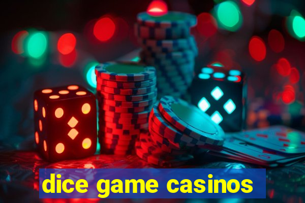 dice game casinos