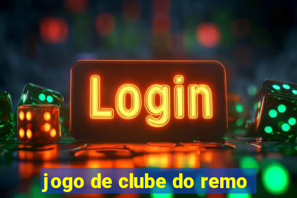 jogo de clube do remo