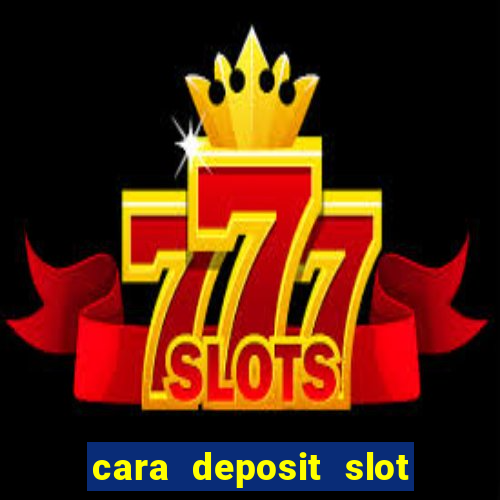 cara deposit slot via dana