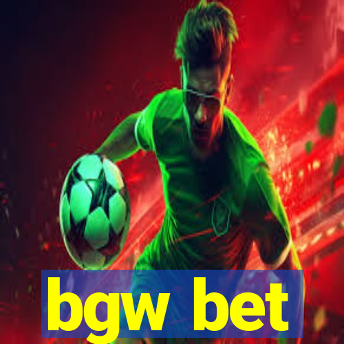 bgw bet