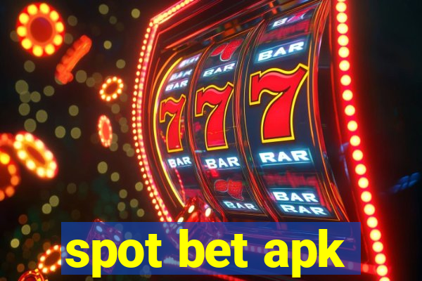 spot bet apk