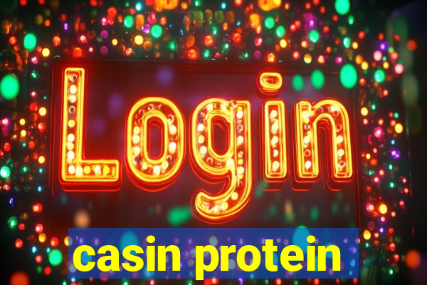 casin protein