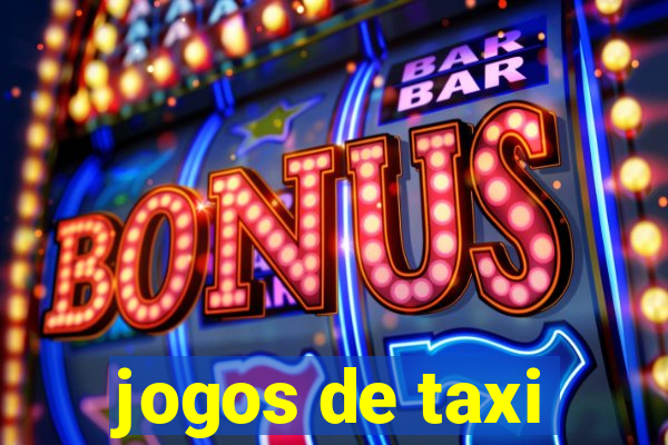 jogos de taxi