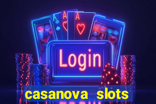 casanova slots lounge club