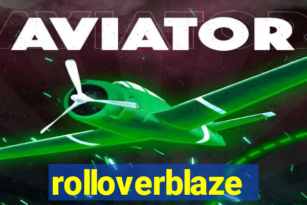 rolloverblaze