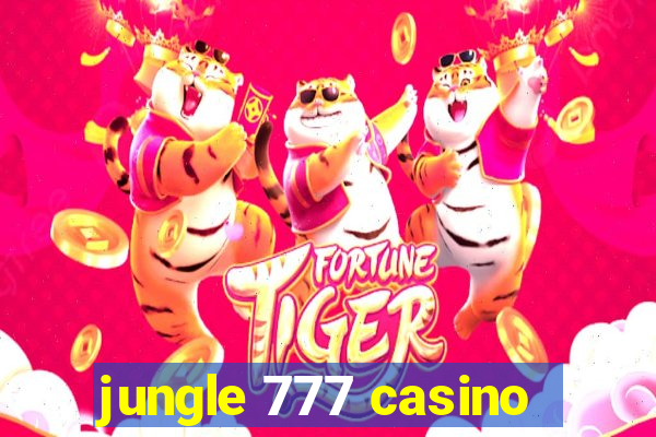 jungle 777 casino