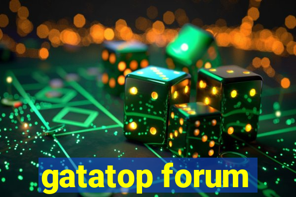 gatatop forum