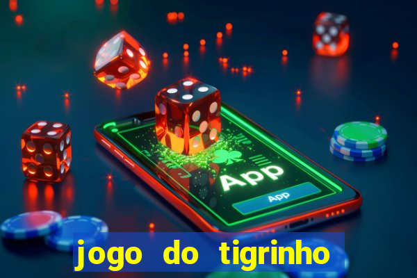 jogo do tigrinho deposito 1 real