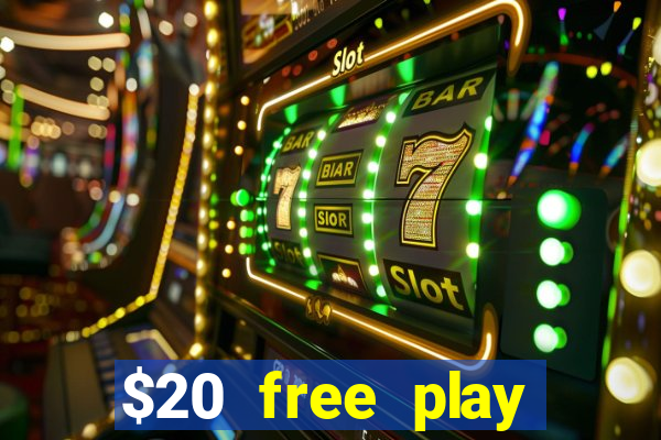 $20 free play chicken ranch casino