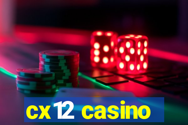 cx12 casino