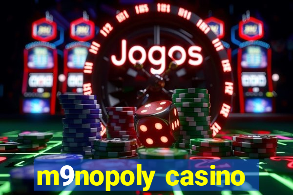 m9nopoly casino