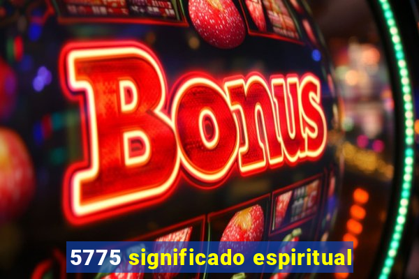 5775 significado espiritual