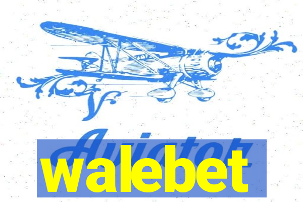 walebet