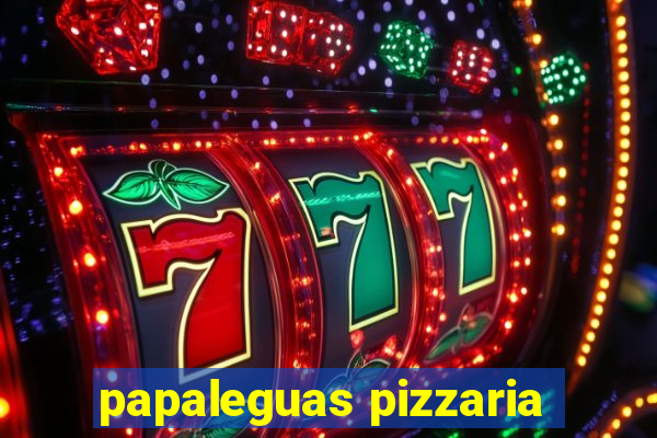 papaleguas pizzaria