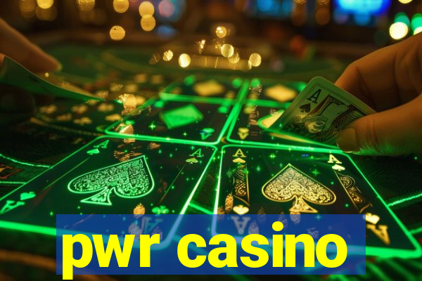 pwr casino