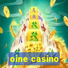 oine casino