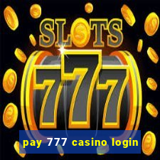 pay 777 casino login