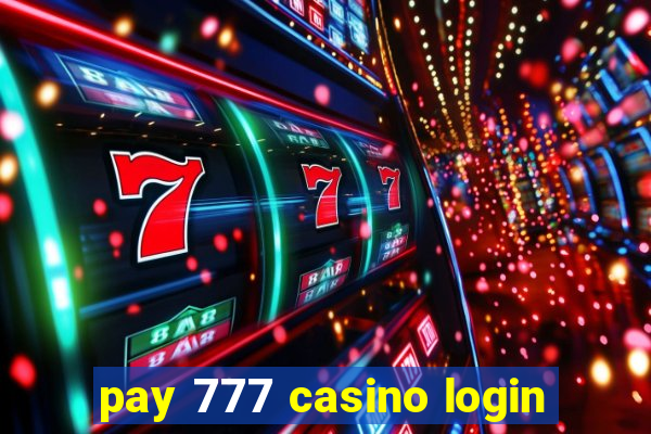 pay 777 casino login