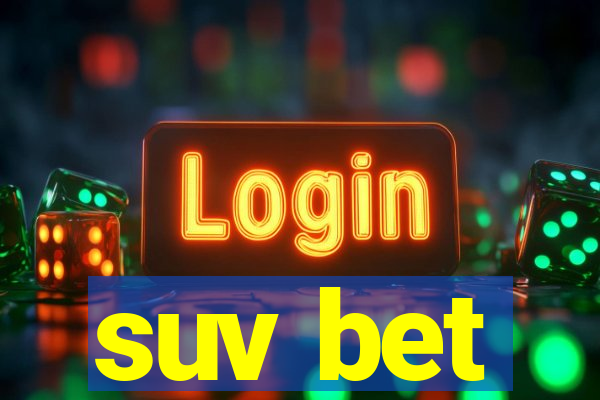 suv bet