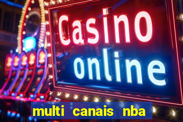 multi canais nba ao vivo