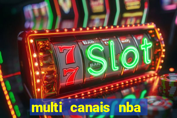 multi canais nba ao vivo