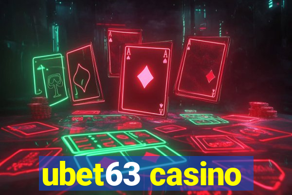 ubet63 casino