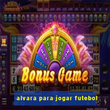 alvara para jogar futebol