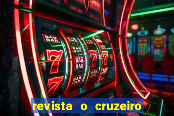 revista o cruzeiro acervo digital