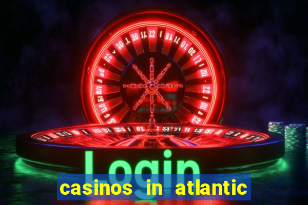 casinos in atlantic city nj