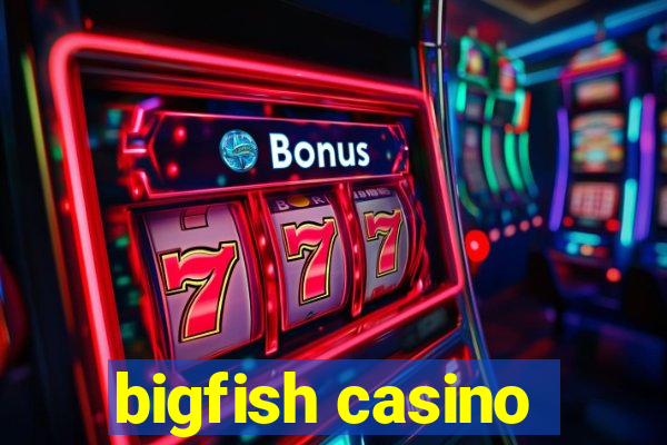 bigfish casino