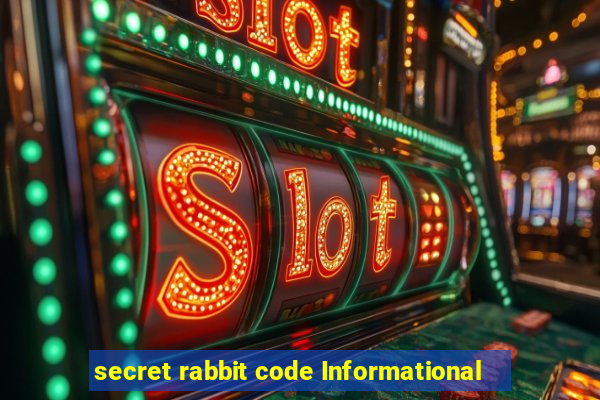 secret rabbit code Informational