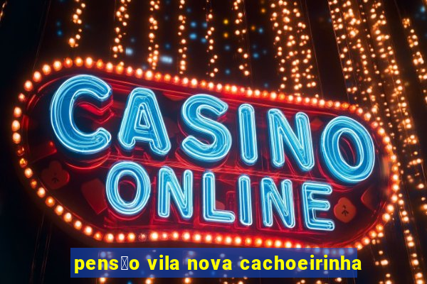 pens茫o vila nova cachoeirinha