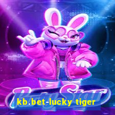 kb.bet-lucky tiger