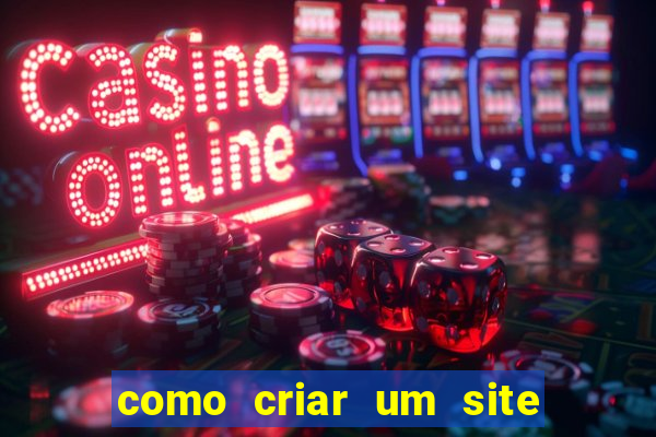 como criar um site de jogos de azar