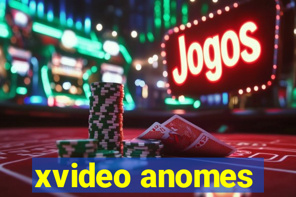 xvideo anomes