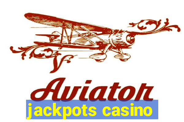 jackpots casino