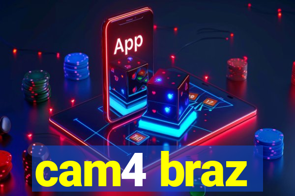 cam4 braz