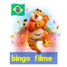 bingo filme completo dublado