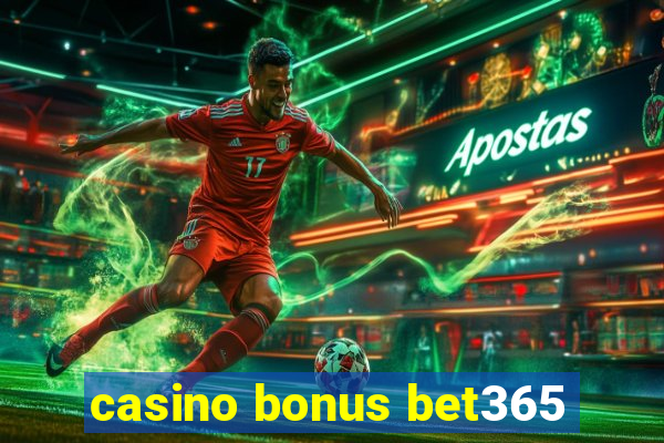 casino bonus bet365